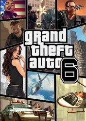 Grand Theft Auto 6 Grand Theft Auto 6