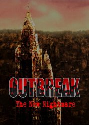 Outbreak: The New Nightmare Outbreak: The New Nightmare