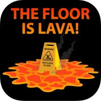 The Floor is Lava    