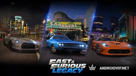   Fast & Furious: Legacy -    