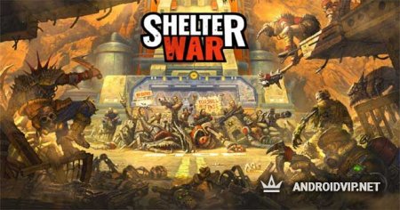    Shelter War: Last City in apocalypse  Android